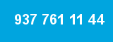 937 761 11 44